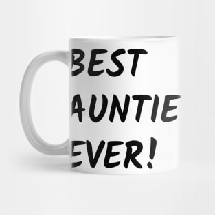 Best Auntie Ever! Mug